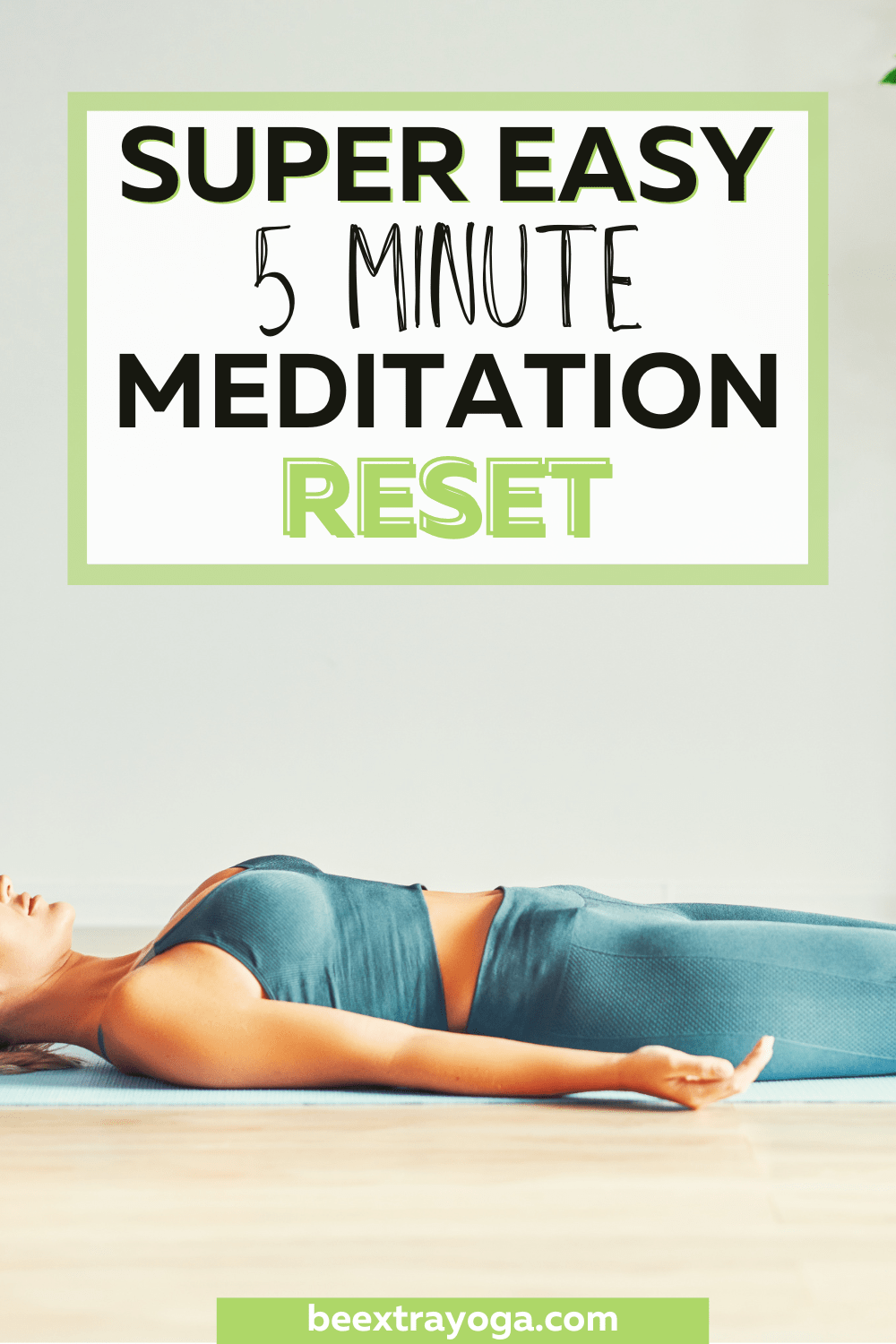 Super easy 5 minute meditation reset Pinterest pin.
