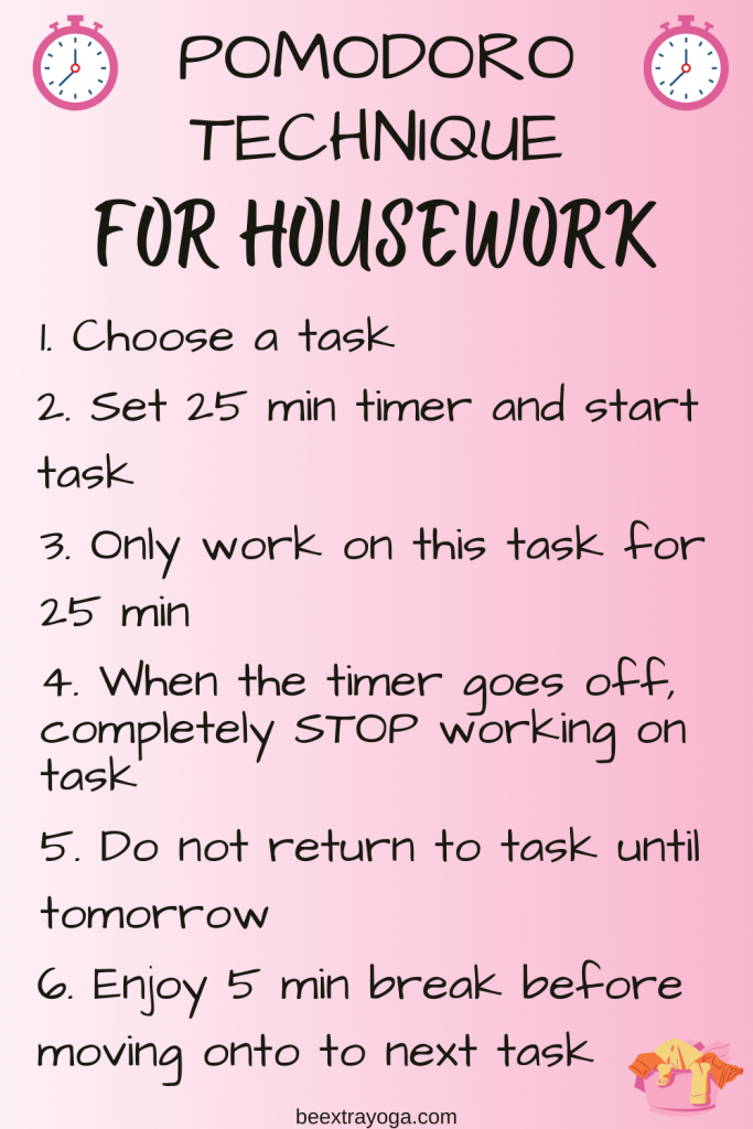 Pomodoro technique for housework.