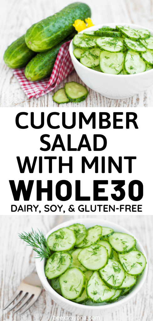 Whole30, dairy-free, soy-free cucumber salad with mint Pinterest pin.