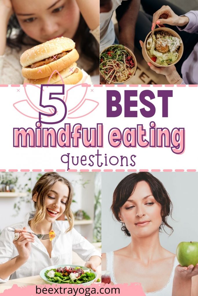 The 5 best mindful eating questions.