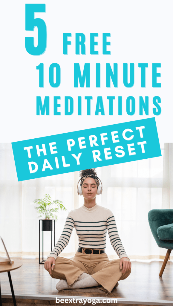 5 free 10 minute meditations Pinterest pin.