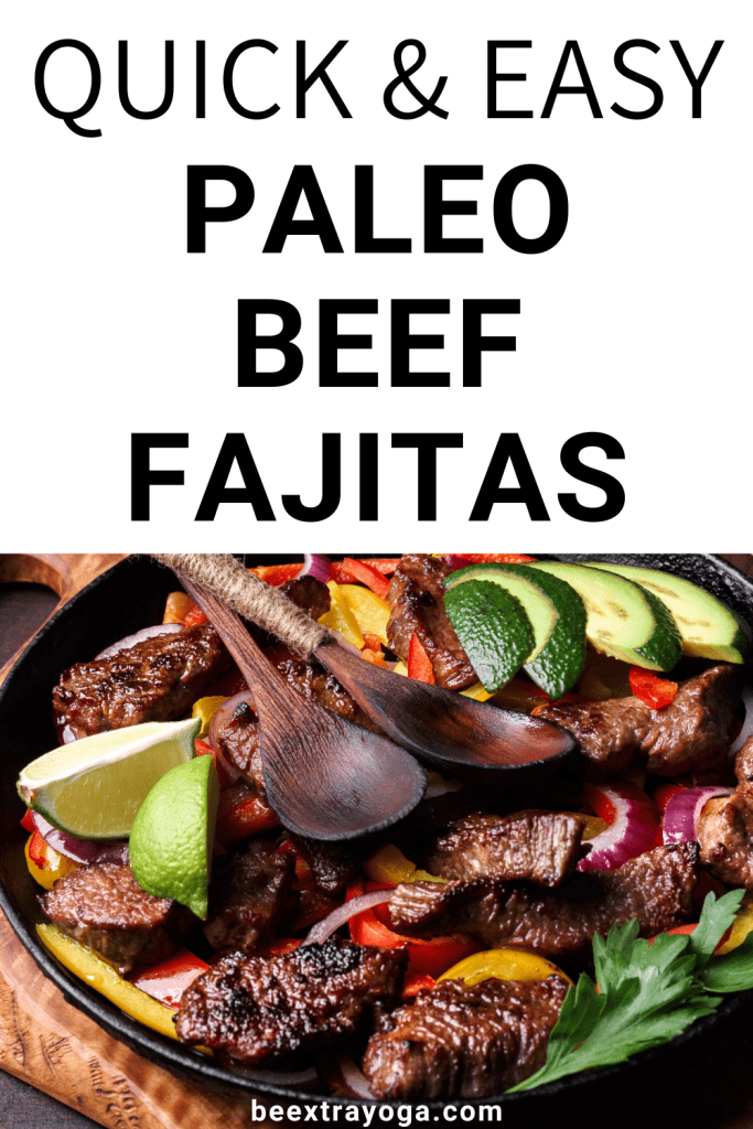 Quick and easy paleo beef fajitas Pinterest pin.