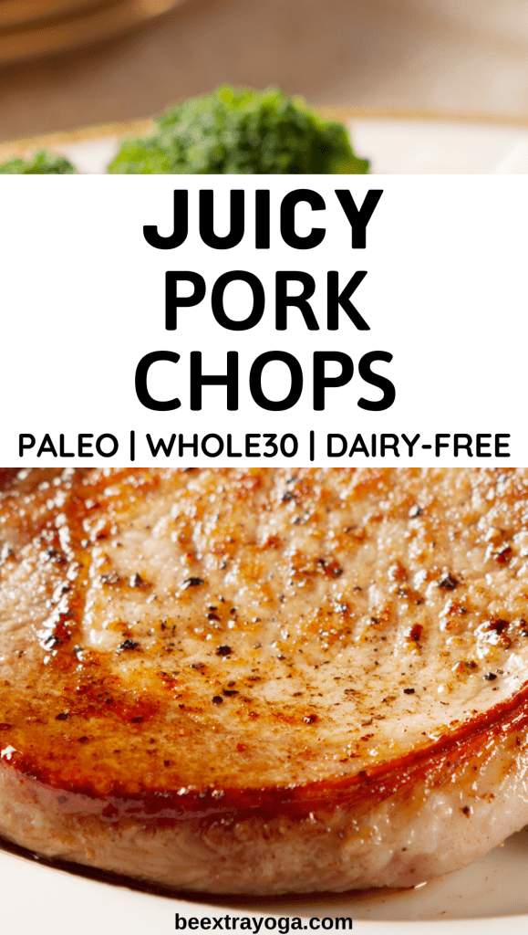 Juicy pork chops paleo, Whole30, dairy-free Pinterest pin.