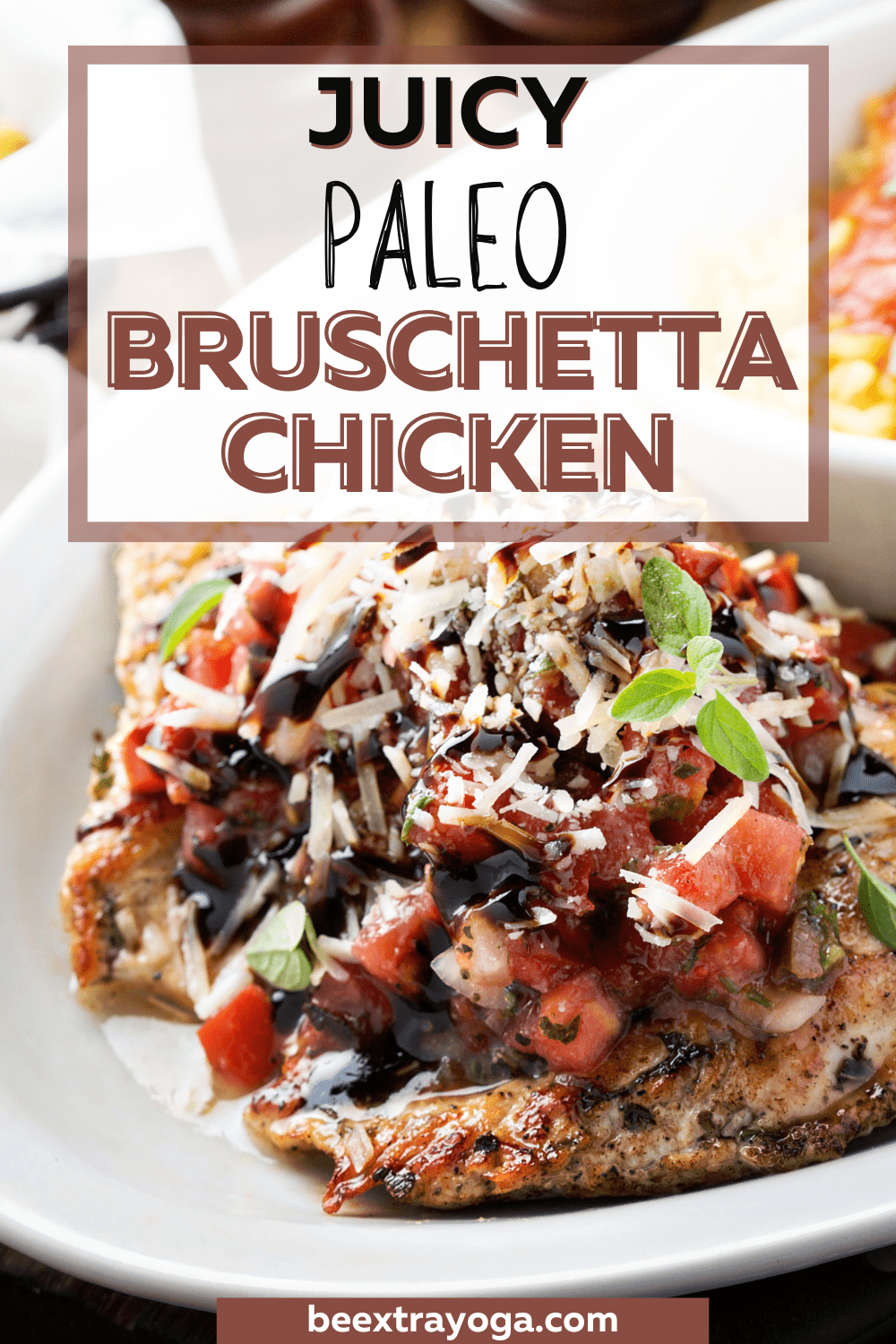 Juicy paleo bruschetta chicken Pinterest pin.