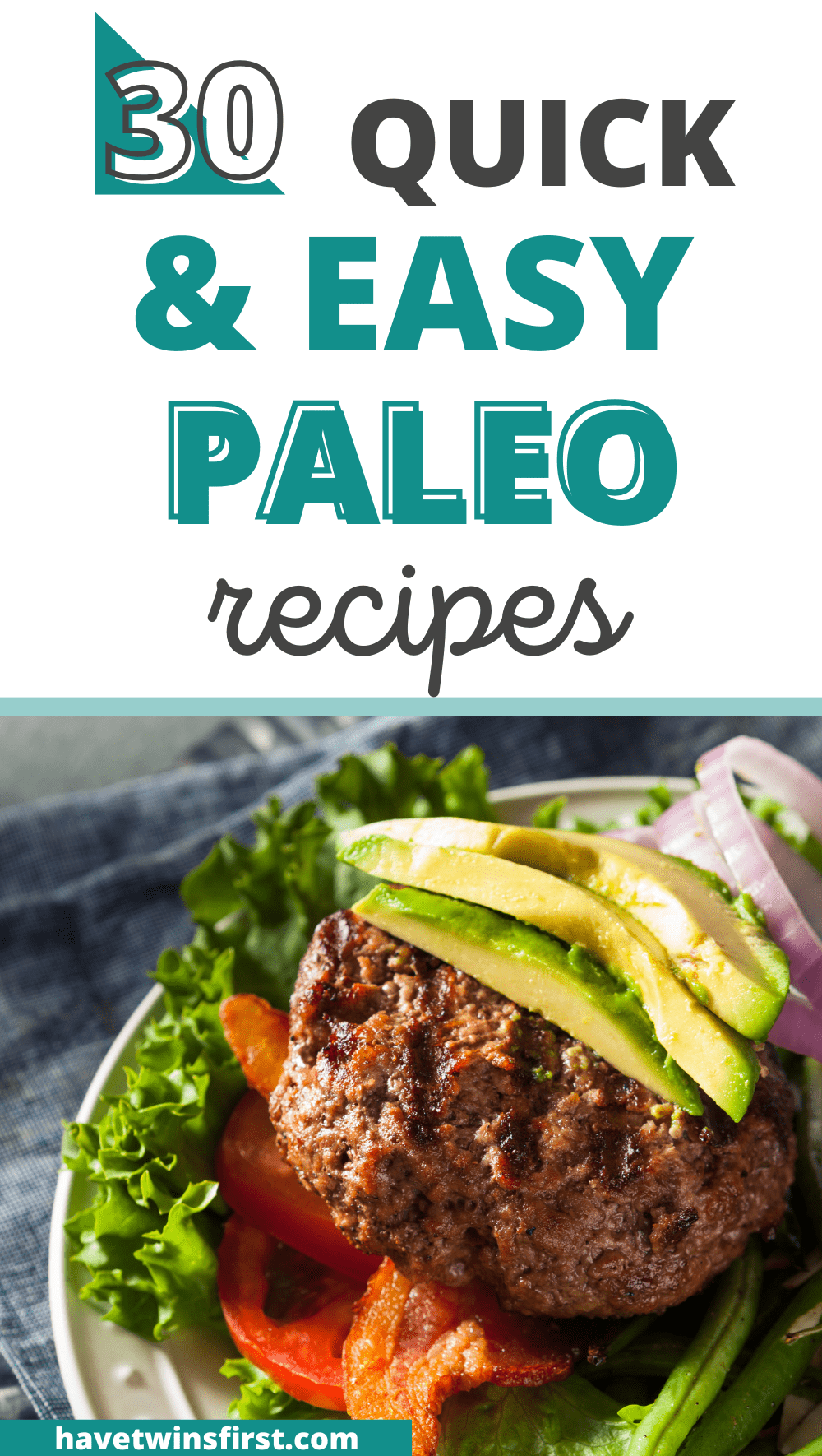 Quick and easy paleo recipes Pinterest pin.